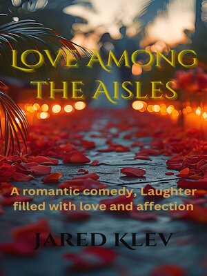 cover image of Love Among the Aisles